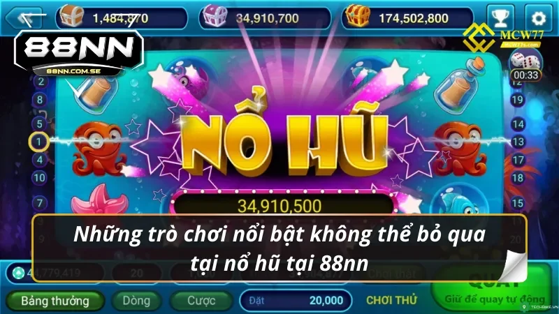 Những trò chơi nổi bật không thể bỏ qua tại nổ hũ 88nn