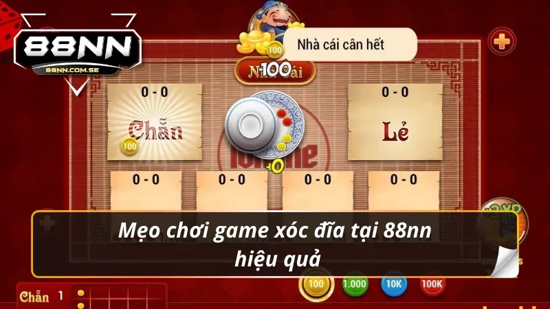 Mẹo chơi game xóc đĩa 88nn hiệu quả